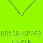 Andrew Smith’s “Grasshopper Jungle”: Where male adolescence meets an insect apocalypse