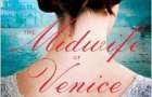 The Midwife of Venice by Roberta Rich.