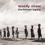 Underrated Jazz Trumpeter Woody Shaw’s Blackstone Legacy