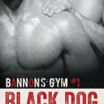 Book Review: Black Dog (Bannon’s Gym #1) by Cat Grant