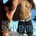 Book Review: No Souvenirs by K. A. Mitchell