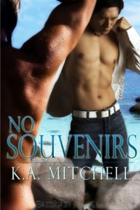 No Souvenirs by K.A. Mitchell.