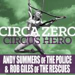 Circa Zero’s “Circus Hero”: Is this what new Classic Rock sounds like?