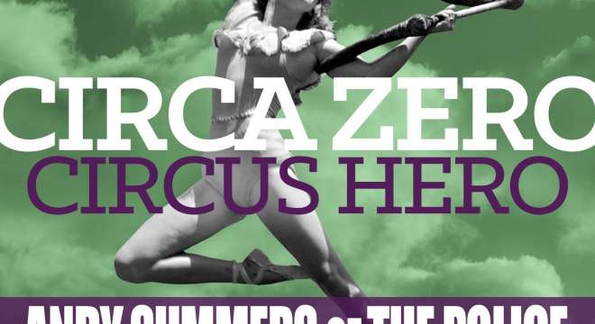 Circus Hero by Circa Zero.