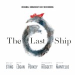 Sting’s The Last Ship: Why Did It Fail on Broadway?