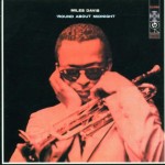 Round About Midnight With Miles Davis 1957