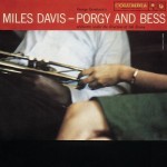 Miles Davis and Gil Evans Porgy And Bess: The Definitive Rendition
